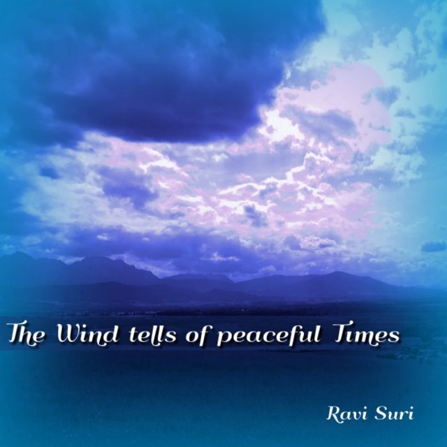 The Wind Tells of Peaceful Times