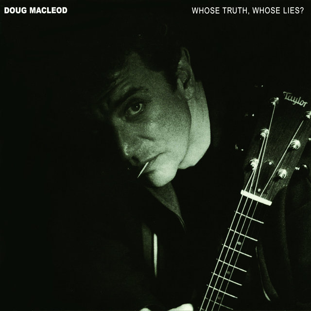 Cover art for album Whose Truth, Whose Lies? by Doug MacLeod