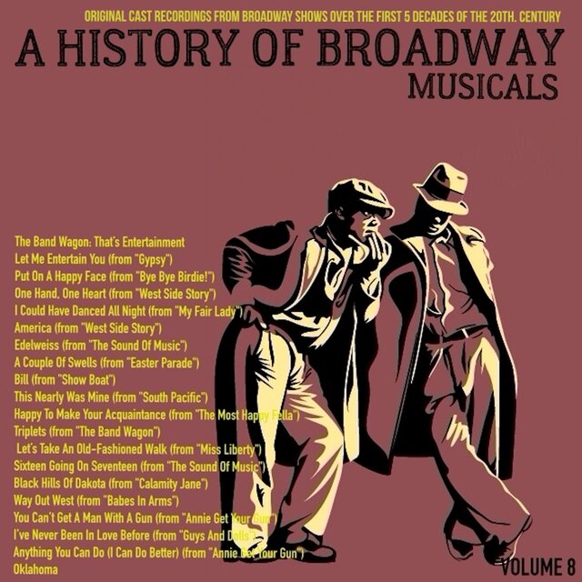 A Musical History of Broadway Musicals, Vol. 8