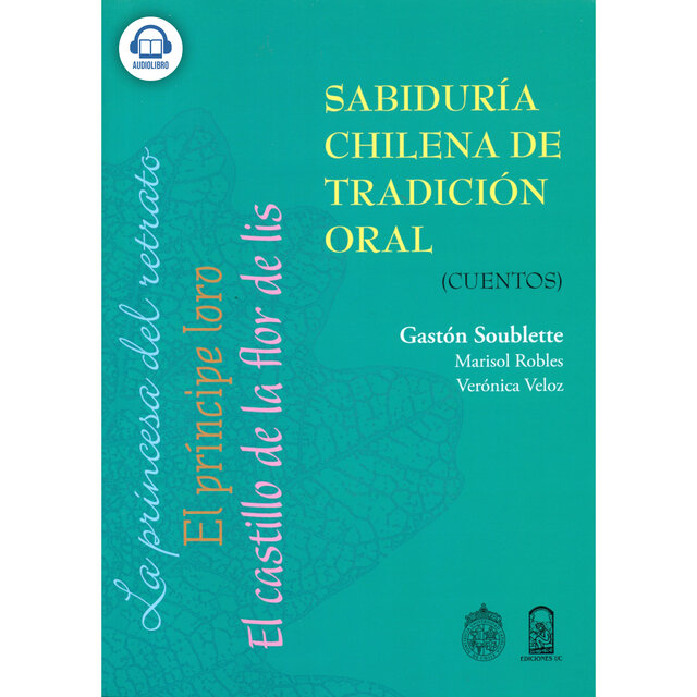 Sabiduría chilena de tradición oral - Cuentos (Completo)