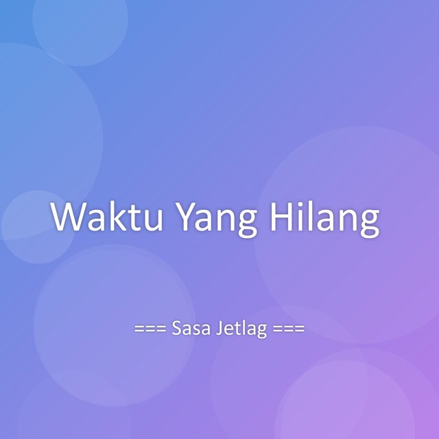 Waktu Yang Hilang