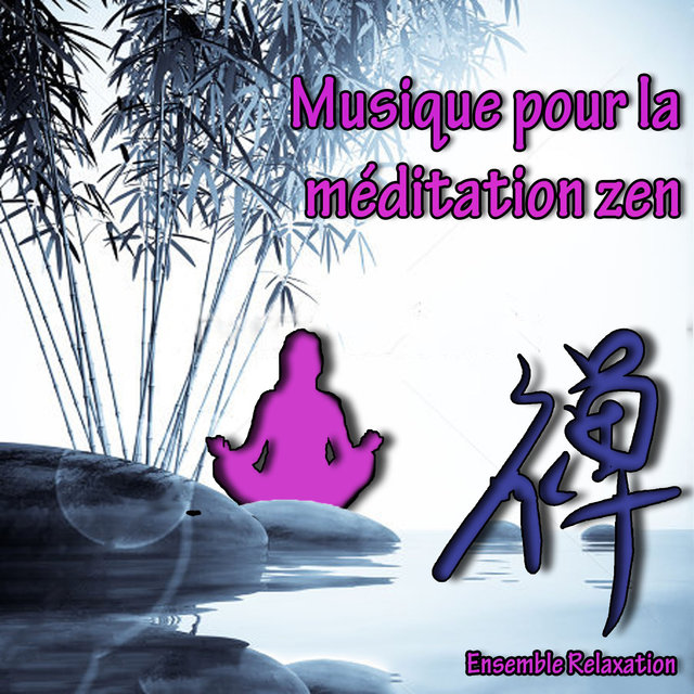 Musique pour la méditation zen