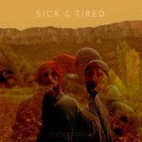 Sick & Tired