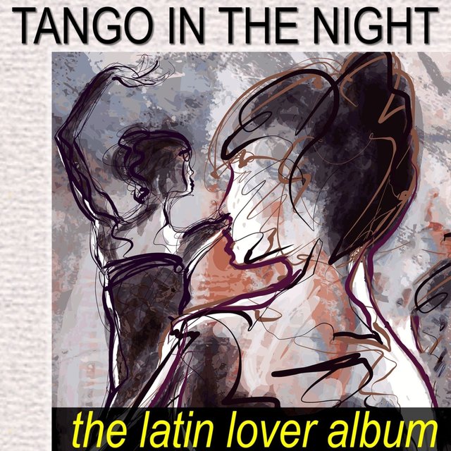 Tango In The Night: The Latin Lover Album
