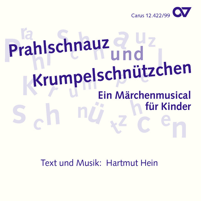 Hartmut Hein: Prahlschnauz und Krumpelschnützchen