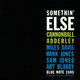 Cover art for album Somethin' Else (Rudy Van Gelder Edition) by Cannonball Adderley
