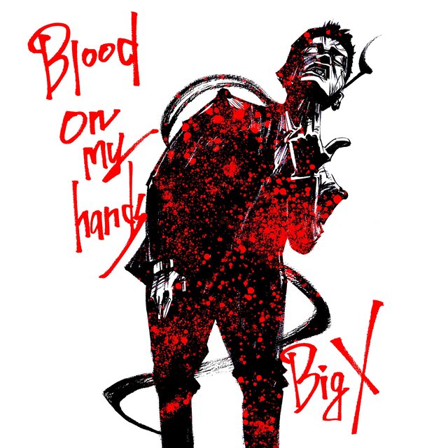 BLOOD ON MY HANDS