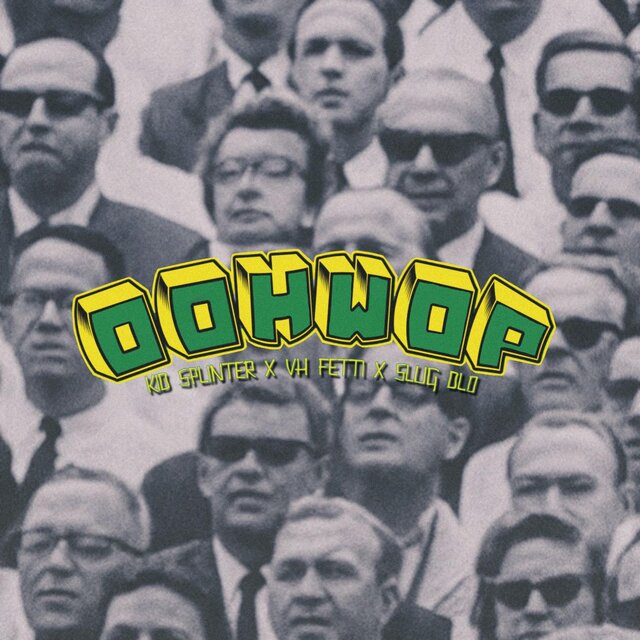 OOH WOP (feat. VH Fetti & Slug DLO)