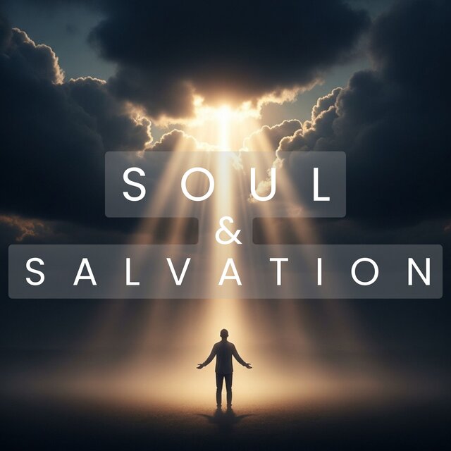 Soul & Salvation