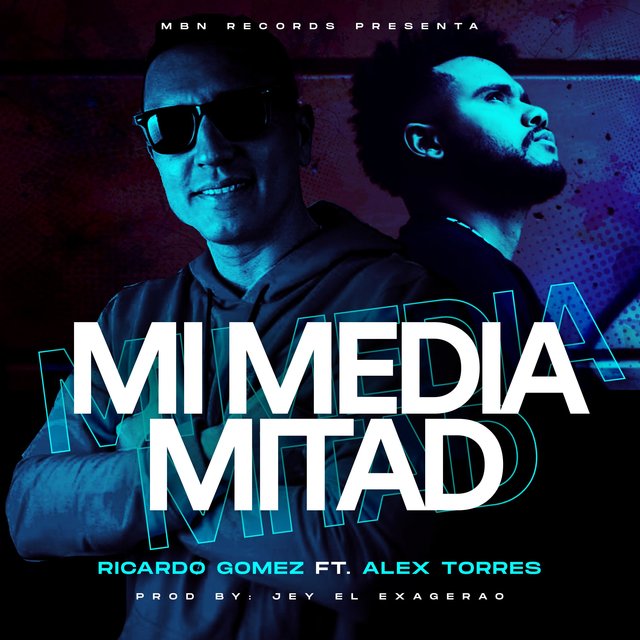 Mi Media Mitad (feat. Alexx Torres)