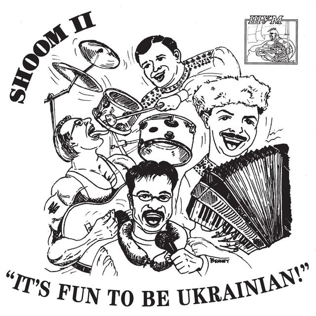 Shoom II: It's Fun to Be Ukrainian