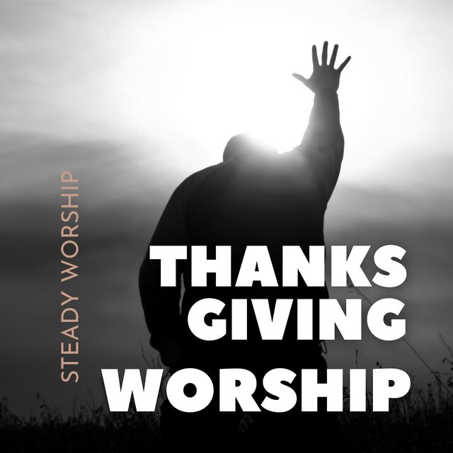 Thanksgiving Worship
