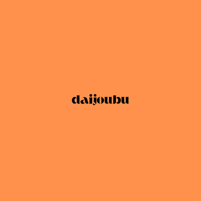 Daijoubu
