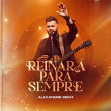 Reinará para Sempre