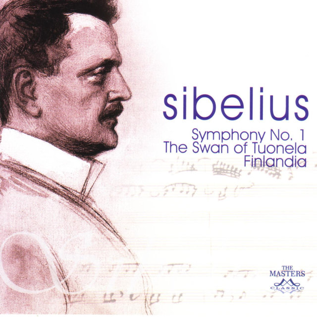 Sibelius: Symphony No. 1 - The Swan Of Tuonela - Finlandia (Collection)