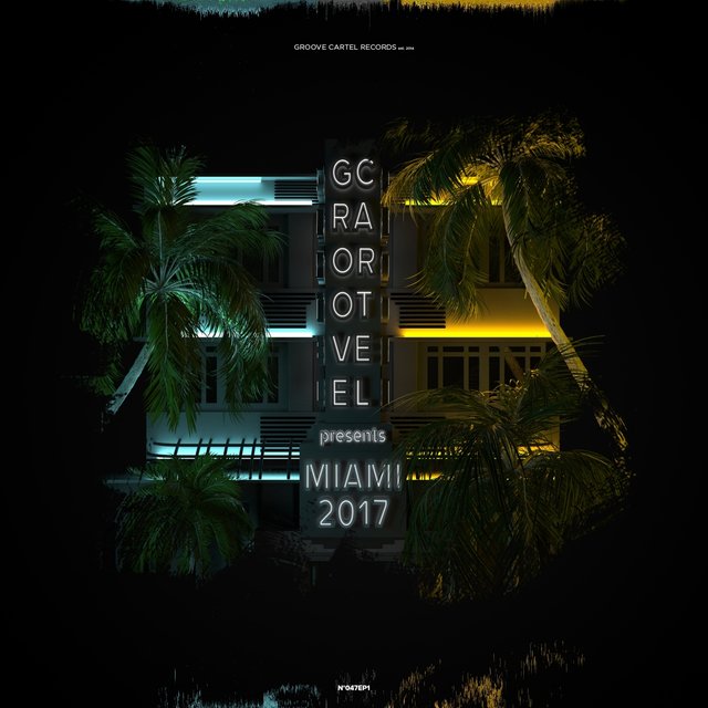 Groove Cartel Presents Miami 2017