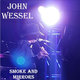 Cover art for album Smoke and Mirrors by John Wessel