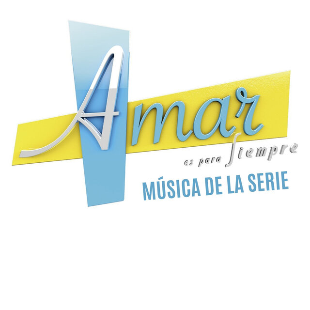 Amar Es para Siempre (Música de la Serie 