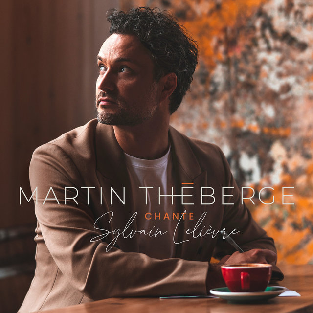 Martin Théberge chante Sylvain Lelièvre