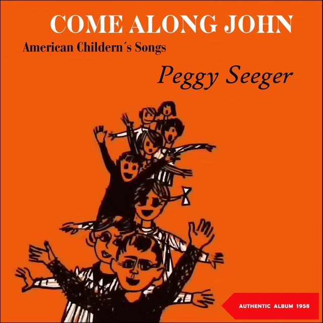 Come Along John / American Children Songs (Original Album 1958)