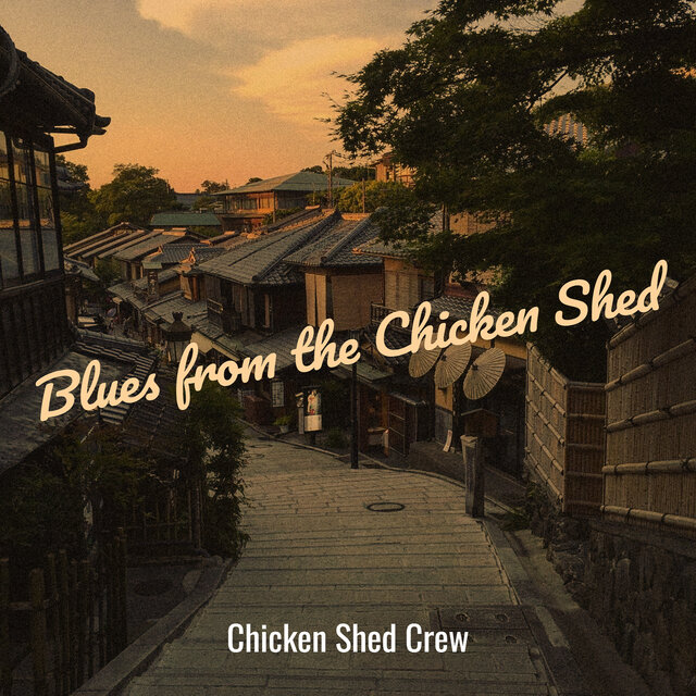 Blues from the Chicken Shed