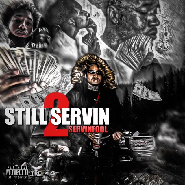 Still Servin 2