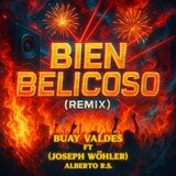 Bien Belicoso (feat. Alberto RS) (Joseph Wohler Remix)