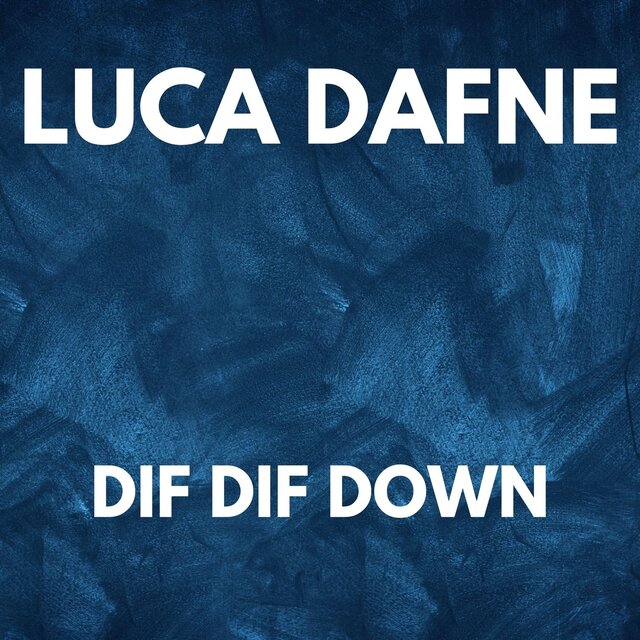 DIF DIF DOWN