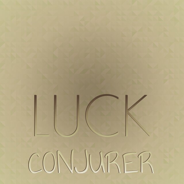 Luck Conjurer