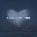 Smoken Mit Mir