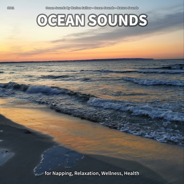 #001 Ocean Sounds for Napping, Relaxation, Wellness, Health