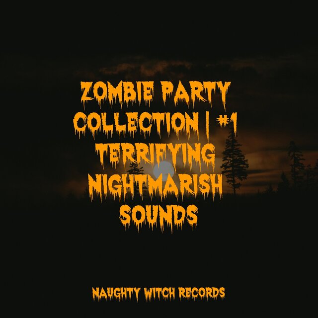 Zombie Party Collection | #1 Terrifying Nightmarish Sounds