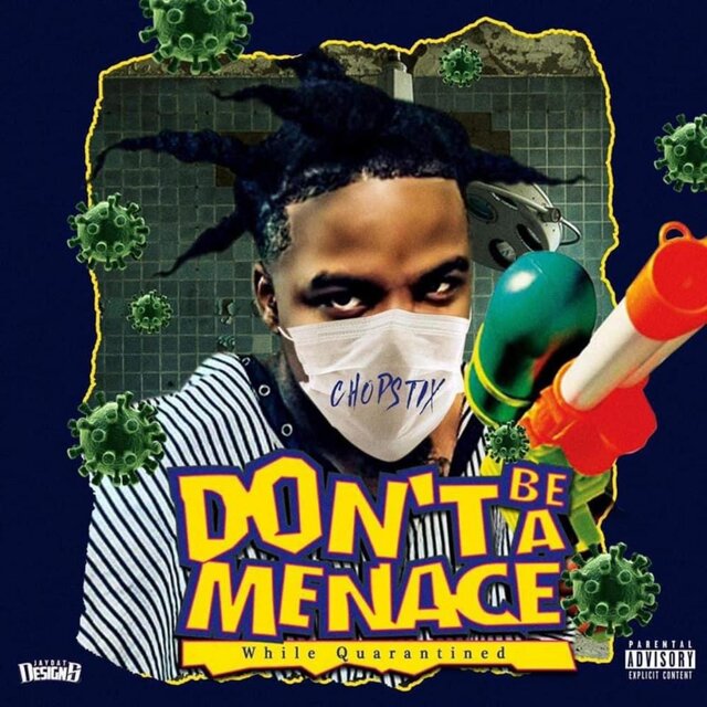 Dont Be A Menace While Quarantined