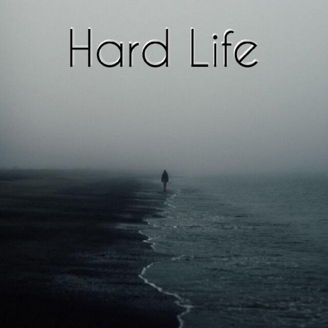 Hard Life