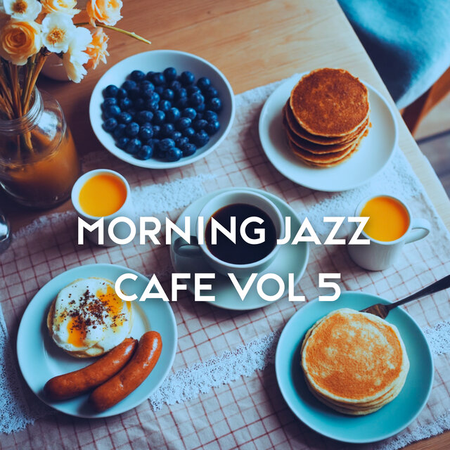Morning Jazz Cafe Vol 5