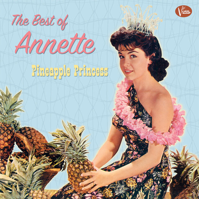 The Best of Annette - Pineapple Princess
