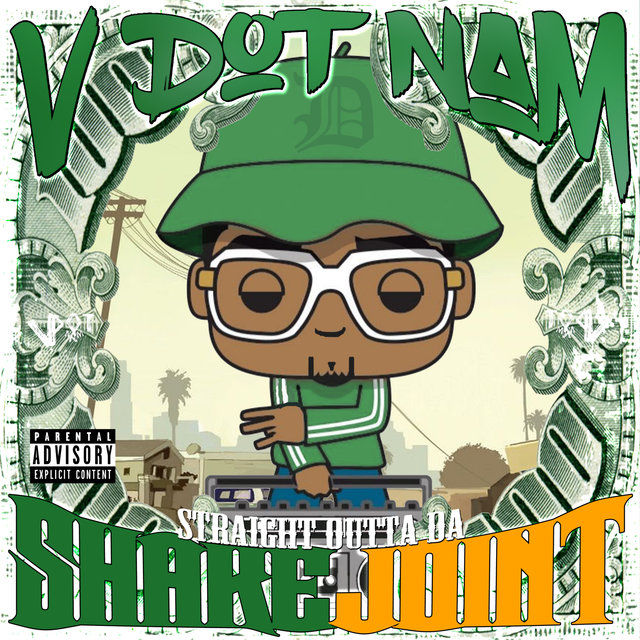 Straight Outta Da ShakeJoint