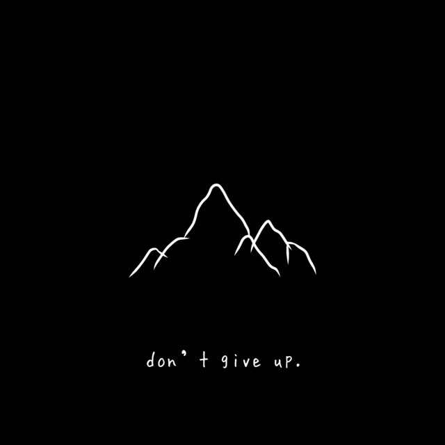 don't give up.