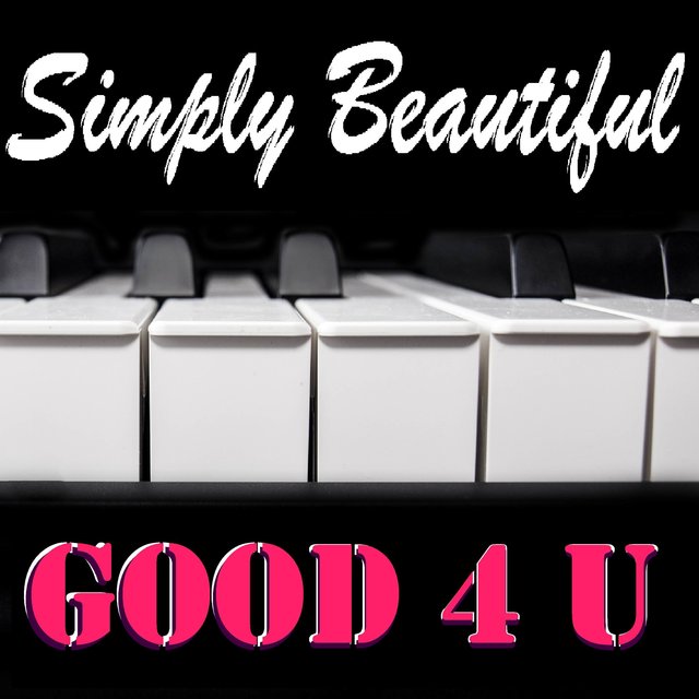 Good 4 U (Instrumental Piano Arrangement)
