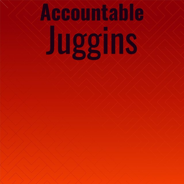 Accountable Juggins