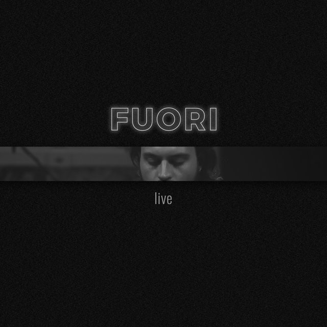 fuori (Live at Teatro Comunale Cagli)