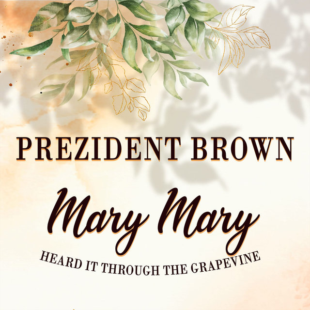 Mary Mary (Through the Grapevine)