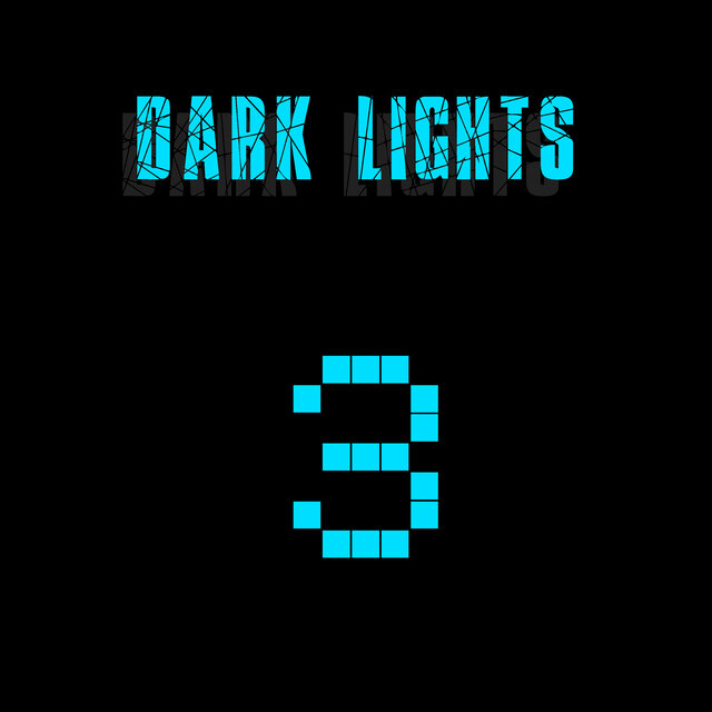 Dark Lights 3