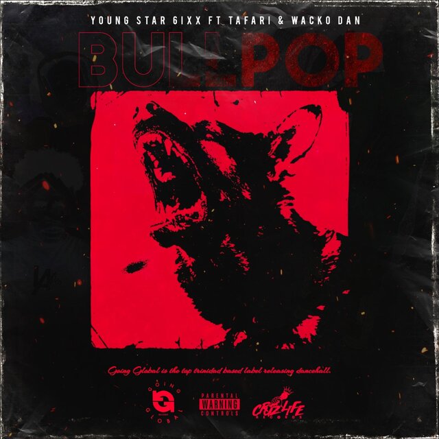 BullPop (feat. Young Star 6ixx, Tafari & Wacko Dan)