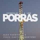 Historia de Armando Porras (feat. Perfe Y Su Castillo Norteño)