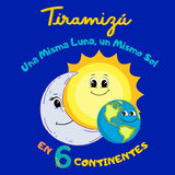 Una Misma Luna, Un Mismo Sol en 6 Continentes