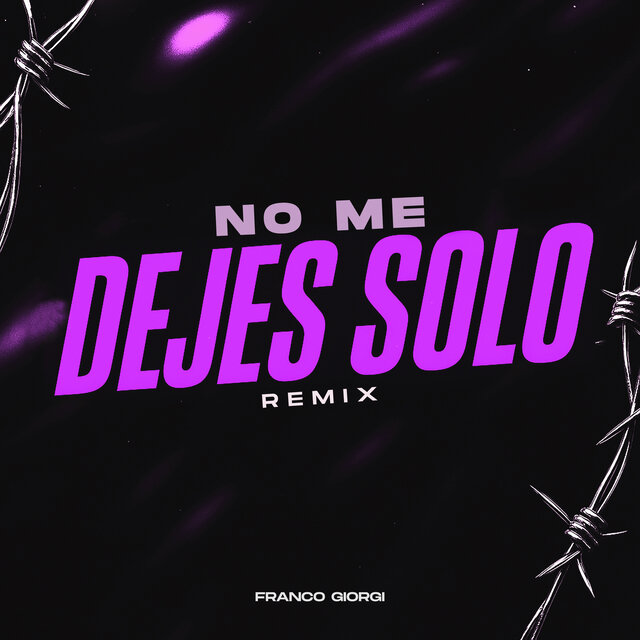 No Me Dejes Solo (Remix)