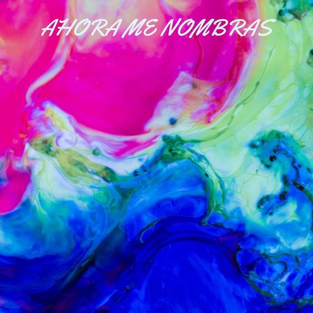 Ahora Me Nombras