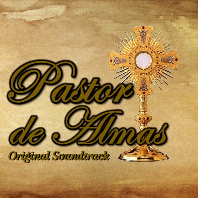 Pastor de Almas: Original Soundtrack