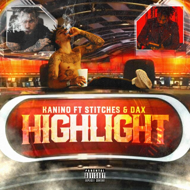 Highlight (feat. Dax & Stitches)